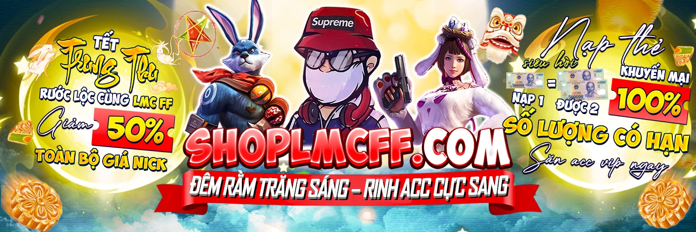 Shoplmc.com - Shop Acc Free Fire Chính Thức Của LMC