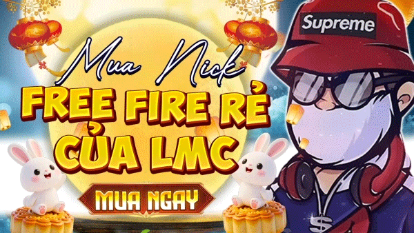 Mua Nick FF Rẻ Của LMC